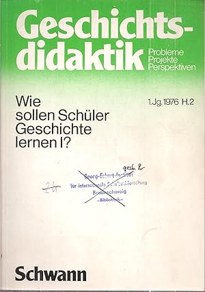 Image du vendeur pour Wie sollen Schler Geschichte lernen I und II (2 Hefte) mis en vente par Clivia Mueller