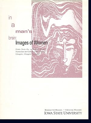 Seller image for In a Man's Brain: Images of Women (A Selection of Prints From the Hunterian Art Gallery) for sale by Diatrope Books
