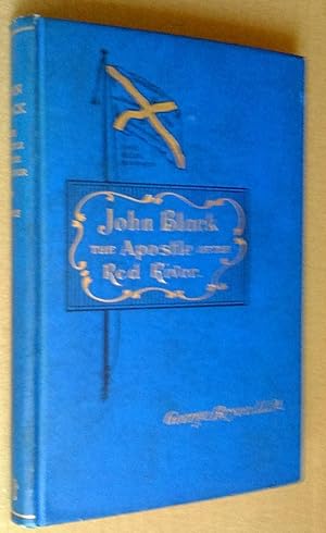 Seller image for John Black: The Apostle of the Red River or, How the Blue Banner Was Unfurled on Manitoba Prairies for sale by Livresse