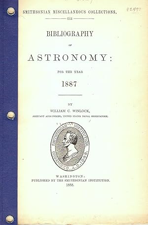 Image du vendeur pour BIBLIOGRAPHY OF ASTRONOMY FOR THE YEAR 1887. mis en vente par Legacy Books