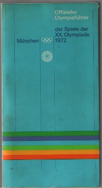 Seller image for Offizieller Olympiafhrer der Spiele der XX. Olympiade Mnchen 1972 for sale by der buecherjaeger antiquarischer Buchandel & Bchersuchdienst