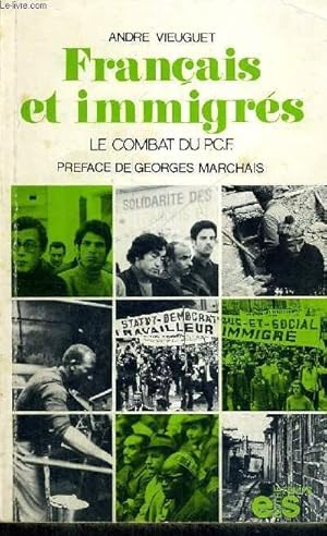 Seller image for FRANCAIS ET IMMIGRES - LE COMBAT DU PCF for sale by Le-Livre