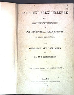 Bild des Verkufers fr Laut- und Flexionslehre der mittelhochdeutschen und der neuhochdeutschen Sprache in ihren Grundzgen zu Gebrauch auf Gymnasien; zum Verkauf von books4less (Versandantiquariat Petra Gros GmbH & Co. KG)