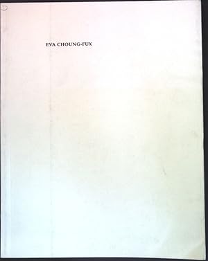 Seller image for Eva Choung-Fux; for sale by books4less (Versandantiquariat Petra Gros GmbH & Co. KG)