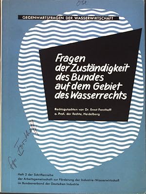 Imagen del vendedor de Fragen der Zustndigkeit des Bundes auf dem Gebiet des Wasserrechts; Gegenwartsfragen der Wasserwirtschaft, Heft 2; a la venta por books4less (Versandantiquariat Petra Gros GmbH & Co. KG)