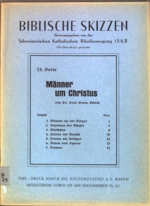 Seller image for Mnner um Christus; Biblische Skizzen, 13. Serie; for sale by books4less (Versandantiquariat Petra Gros GmbH & Co. KG)