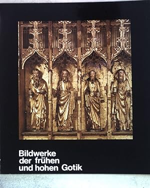 Seller image for Bildwerke der frhen und hohen Gotik; for sale by books4less (Versandantiquariat Petra Gros GmbH & Co. KG)