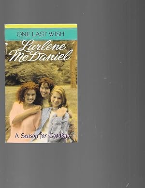 Seller image for A Season for Goodbye (One Last Wish) for sale by TuosistBook