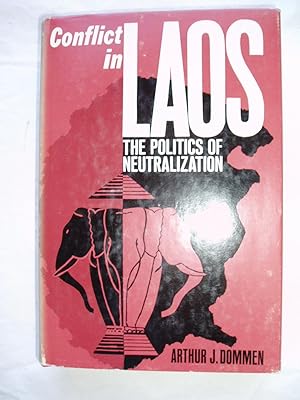 Immagine del venditore per Conflict in Laos : The Politics of Neutralization venduto da Expatriate Bookshop of Denmark