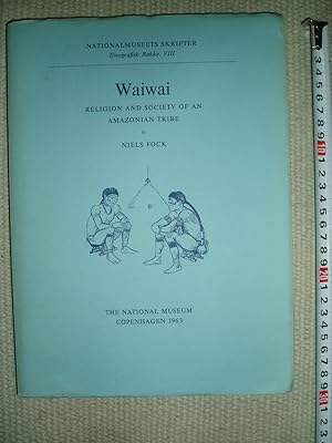 Imagen del vendedor de Waiwai : Religion and Society of an Amazonian Tribe a la venta por Expatriate Bookshop of Denmark