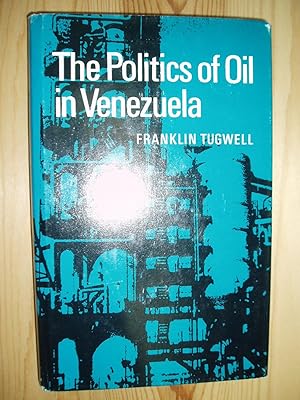Seller image for The Politics of Oil in Venezuela for sale by Expatriate Bookshop of Denmark
