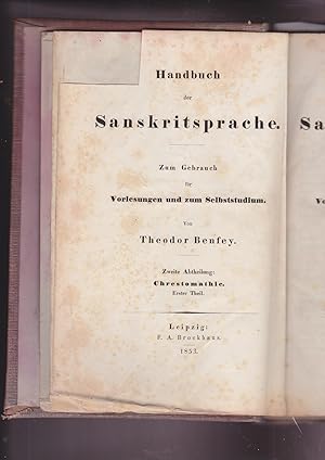 Imagen del vendedor de Handbuch der Sanskritsprache Zum Gebrauch Fur Vorlesungen Und Zum selbststudiums. Zweite Abtheilung: Chrestomathie. Erster Theil. Chrestomathie aus Sanskritwerken zum Gebrauch fuer Vorlesungen und zum Selbststudium. Erster Theil: Text, Anmerkungen, Metra. a la venta por Meir Turner