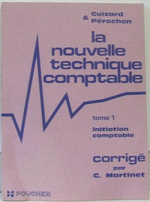 Seller image for La nouvelle technique comptable (tome un) for sale by crealivres