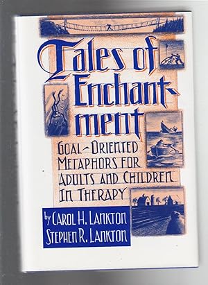 Seller image for TALES OF ENCHANTMENT. Goal-oriented Metaphors for Adults and Children in Therapy for sale by BOOK NOW