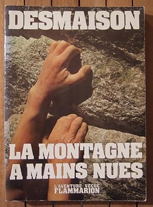 Seller image for La montagne  mains nues. for sale by Domifasol