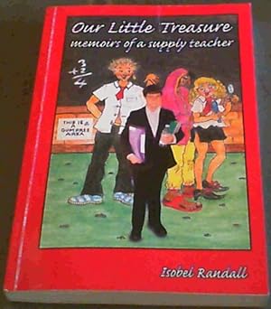 Our Little Treasure: Memoirs of a Supply Teacher