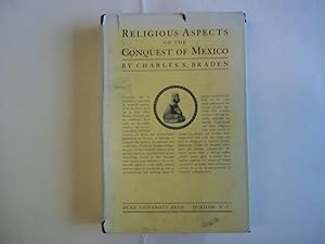 Religious Aspects of the Conquest of Mexico.