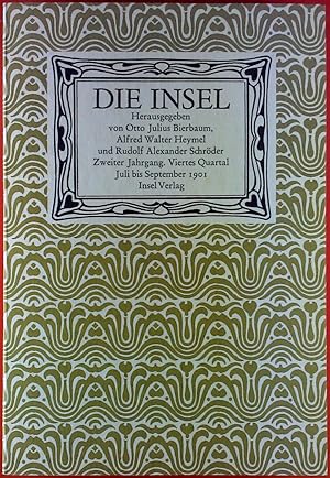 Bild des Verkufers fr Die Insel. Faksimileausgabe in zwlf Bnden. Zweiter Jahrgang, viertes Quartal, Juli bis September 1901. zum Verkauf von biblion2