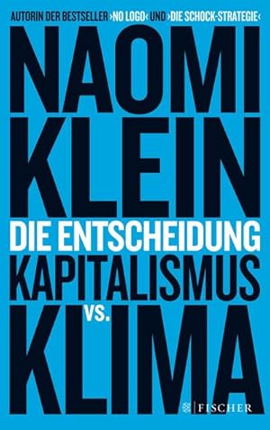 Seller image for Die Entscheidung : Kapitalismus vs. Klima for sale by AHA-BUCH GmbH