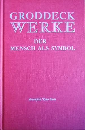 Bild des Verkufers fr Der Mensch als Symbol : unmagebliche Meinungen ber Sprache und Kunst. Hrsg. von Wolfgang Martynkewicz.(Georg Groddeck, Werke). zum Verkauf von Antiquariat Blschke