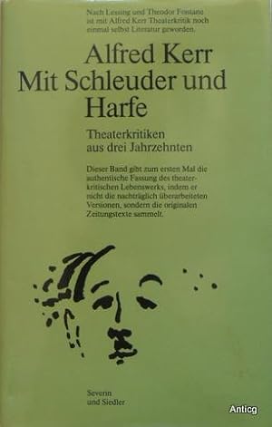 Seller image for Mit Schleuder und Harfe. Theaterkritiken aus drei Jahrzehnten. Herausgegeben von Hugo Fetting. for sale by Antiquariat Gntheroth