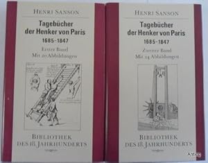 Tagebücher der Henker von Paris 1685-1847. Erster + Zweiter Band. [2 Bände]. Herausgegeben von Eb...