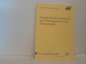 Demokratische Innovation und Partizipation in der Europaregion. herausgegeben von Peter Bußjäger/...