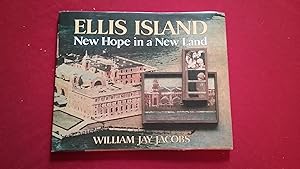 Seller image for ELLIS ISLAND NEW HOPE IN A NEW LAND for sale by Betty Mittendorf /Tiffany Power BKSLINEN