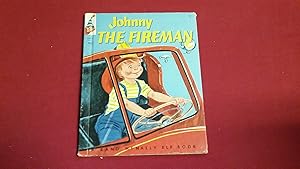 Seller image for JOHHNY THE FIREMAN for sale by Betty Mittendorf /Tiffany Power BKSLINEN