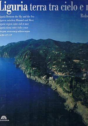 Seller image for Liguria terra tra cielo e mare. Testo anche in altre sei lingue. for sale by Libreria Gull