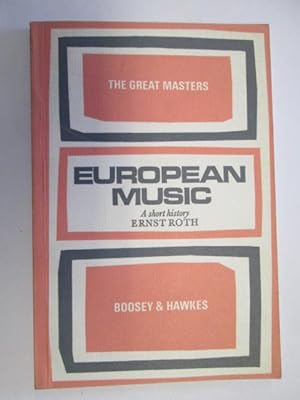 Seller image for European music: A short history (Great masters series) for sale by Goldstone Rare Books