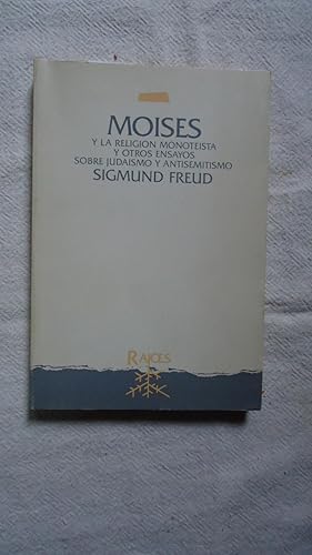 Seller image for MOISES Y LA RELIGIN MONOTEISTA Y OTROS ENSAYOS SOBRE JUDASMO Y ANTISEMITISMO for sale by Ernesto Julin Friedenthal