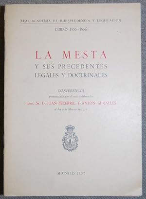 Bild des Verkufers fr LA MESTA Y SUS PRECEDENTES LEGALES Y DOCTRINALES zum Verkauf von Fbula Libros (Librera Jimnez-Bravo)