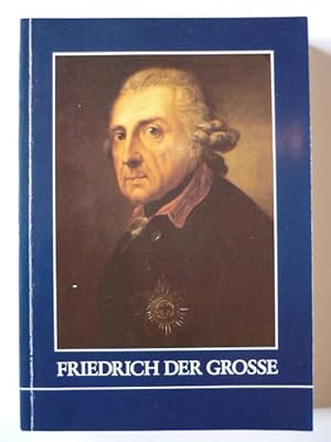 Bild des Verkufers fr Friedrich der Grosse. zum Verkauf von Antiquariat Diderot