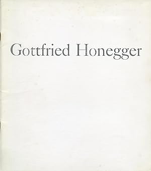 Gottfried Honegger. Dallas (Texas, USA), ed. Valley House Gallery, 1969.