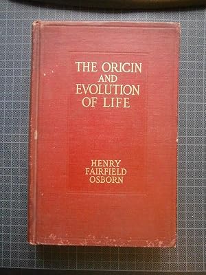 The Origin and Evolution of Life, on the Theory of Action, Reaction and Interaction of Energy.