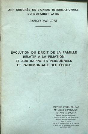 EVOLUTION DU DROIT DE LA FAMILLE RELATIF A LA FILIATION ET AUX RAPPORTS PERSONNELS ET PATRIMONIAU...