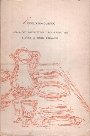 Imagen del vendedor de L'Apollo bongustaio. Almanacco gastronomico per l'anno 1961 a la venta por Di Mano in Mano Soc. Coop