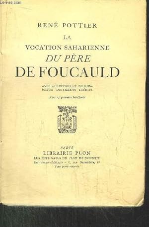 Bild des Verkufers fr LA VOCATION SAHARIENNE DU PERE DE FOUCAULD zum Verkauf von Le-Livre
