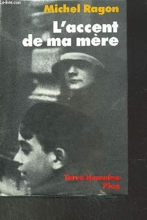 Image du vendeur pour L'ACCENT DE MA MERE mis en vente par Le-Livre