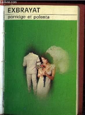 Seller image for PORRIDGE ET POLENTA / COLLECTION CLUB DES MASQUES for sale by Le-Livre