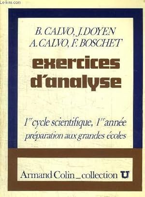 Imagen del vendedor de EXERCICES D'ANALYSE - 1ER CYCLE, 1ERE ANNEE - / COLELCTION UPREPAPRATION AUX GRANDES ECOLES a la venta por Le-Livre