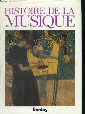 Bild des Verkufers fr HISTOIRE DE LA MUSIQUE - LA MUSIQUE OCCIDENTALE DU MOYEN AGE A NOS JOURS / COLLECTION MARC HONEGGER zum Verkauf von Le-Livre