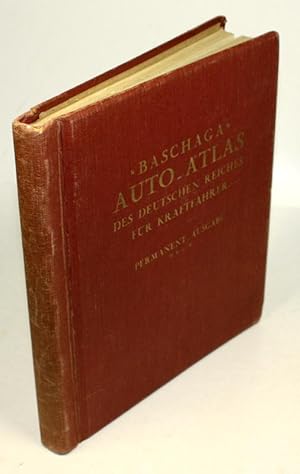 "Baschaga" Auto-Atlas des deutschen Reiches für Kraftfahrer. Permanent-Ausgabe.