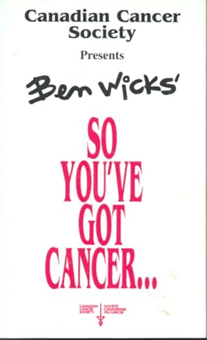 Ben Wicks' So You've Got Cancer.