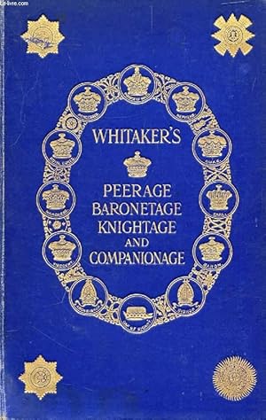 Bild des Verkufers fr WHITAKER'S PEERAGE, BARONETAGE, KNIGHTAGE, AND COMPANIONAGE FOR THE YEAR 1931 zum Verkauf von Le-Livre