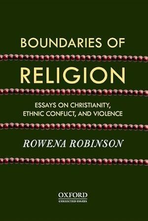 Seller image for Boundaries of Religion: Essays on Christianity, Ethnic Conflict, and Violence for sale by Bellwetherbooks