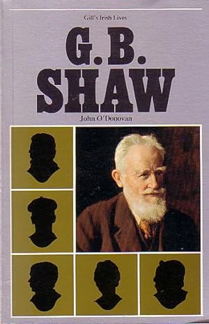 Imagen del vendedor de G.B. Shaw (Gill's Irish Lives) a la venta por Rainy Day Paperback