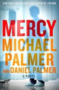 Seller image for Palmer, Michael & Palmer, Daniel | Mercy | Signed First Edition Copy for sale by VJ Books