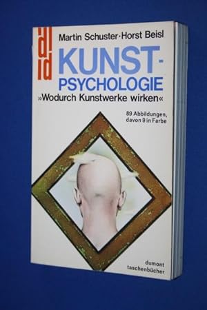 Kunst-Psychologie : wodurch Kunstwerke wirken